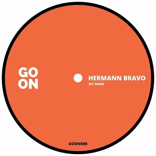 Hermann Bravo - My Name [GOON088]